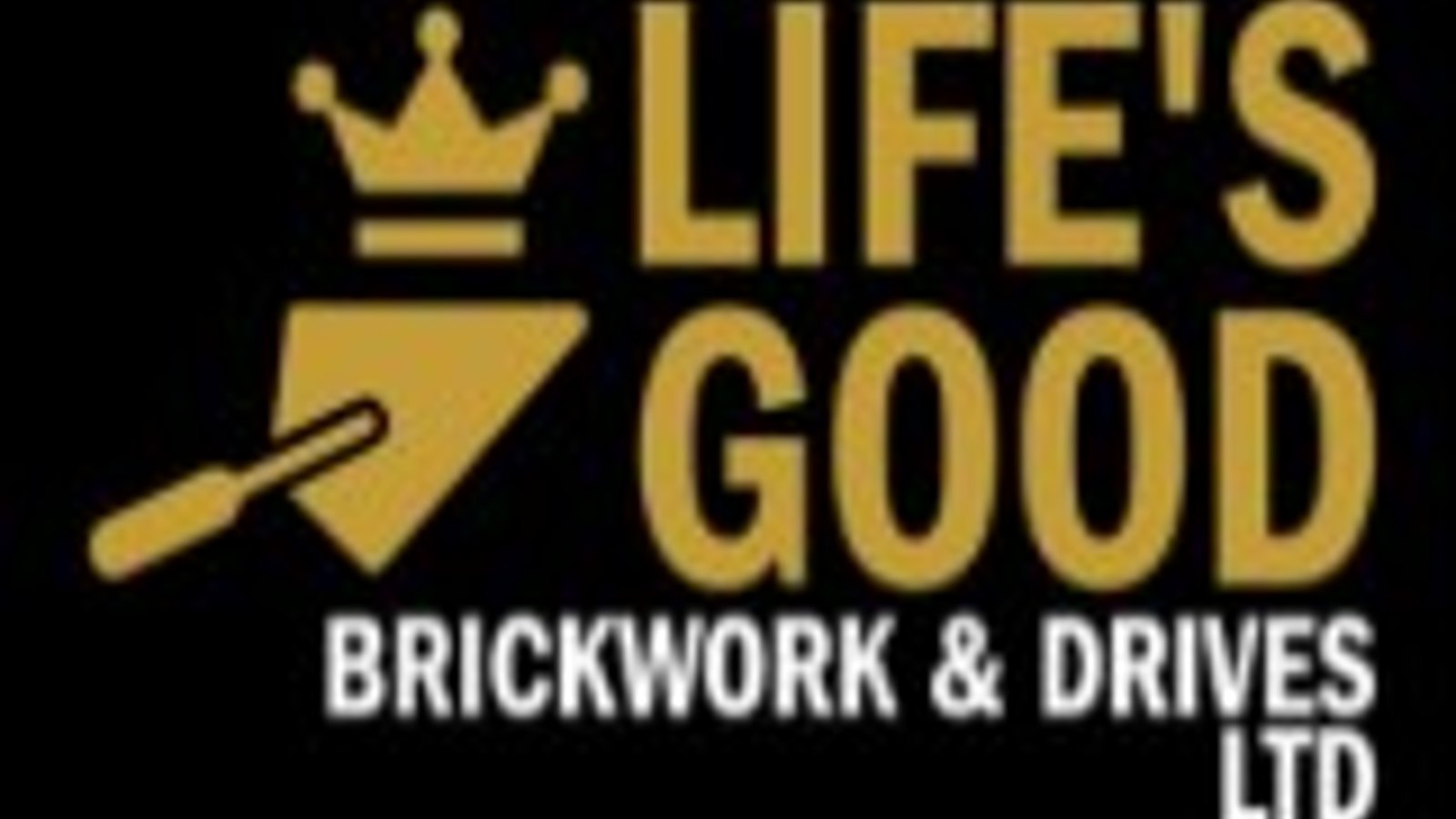 Life's Good Brickwork & Drives Ltd