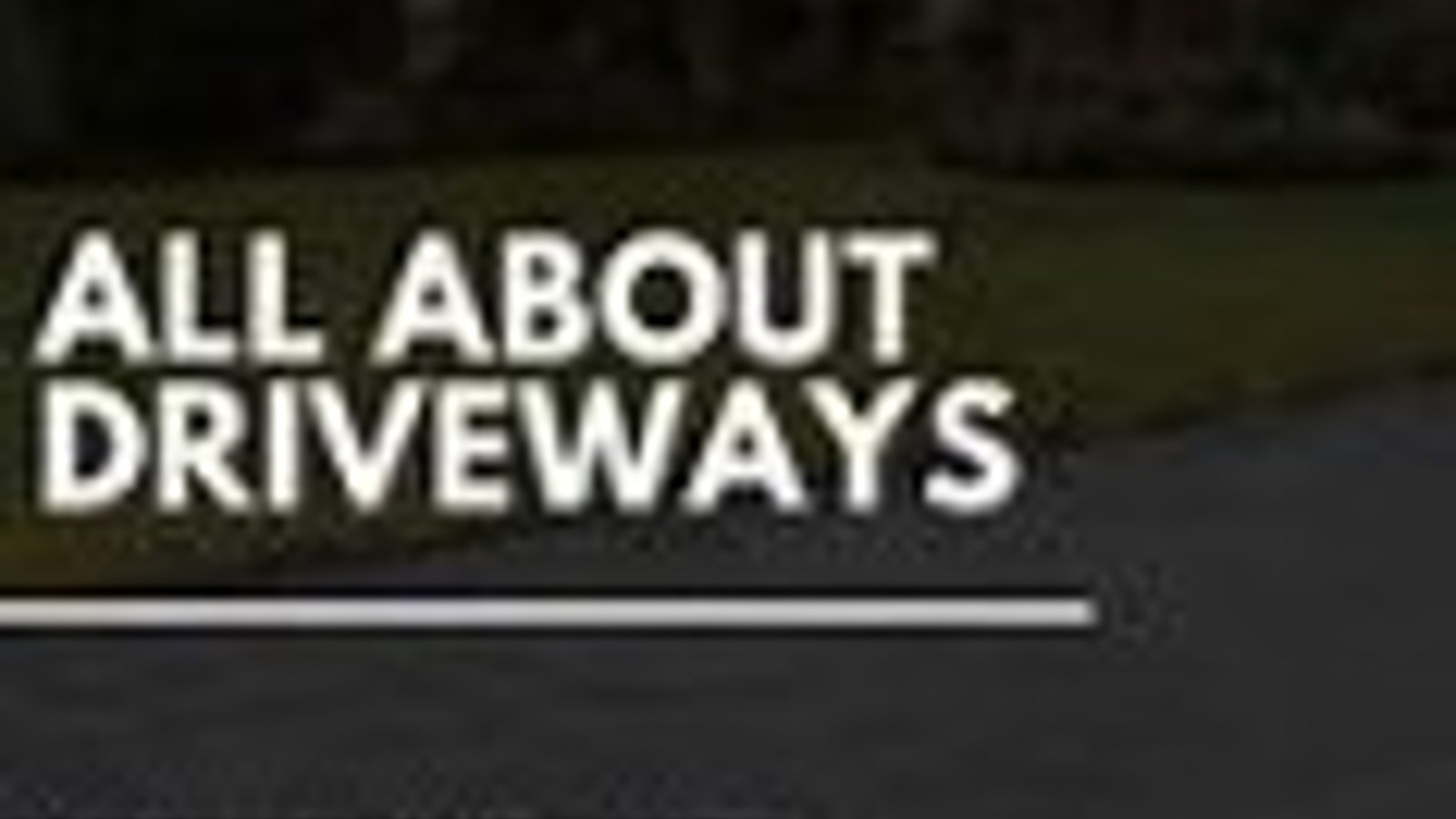 All About Driveways