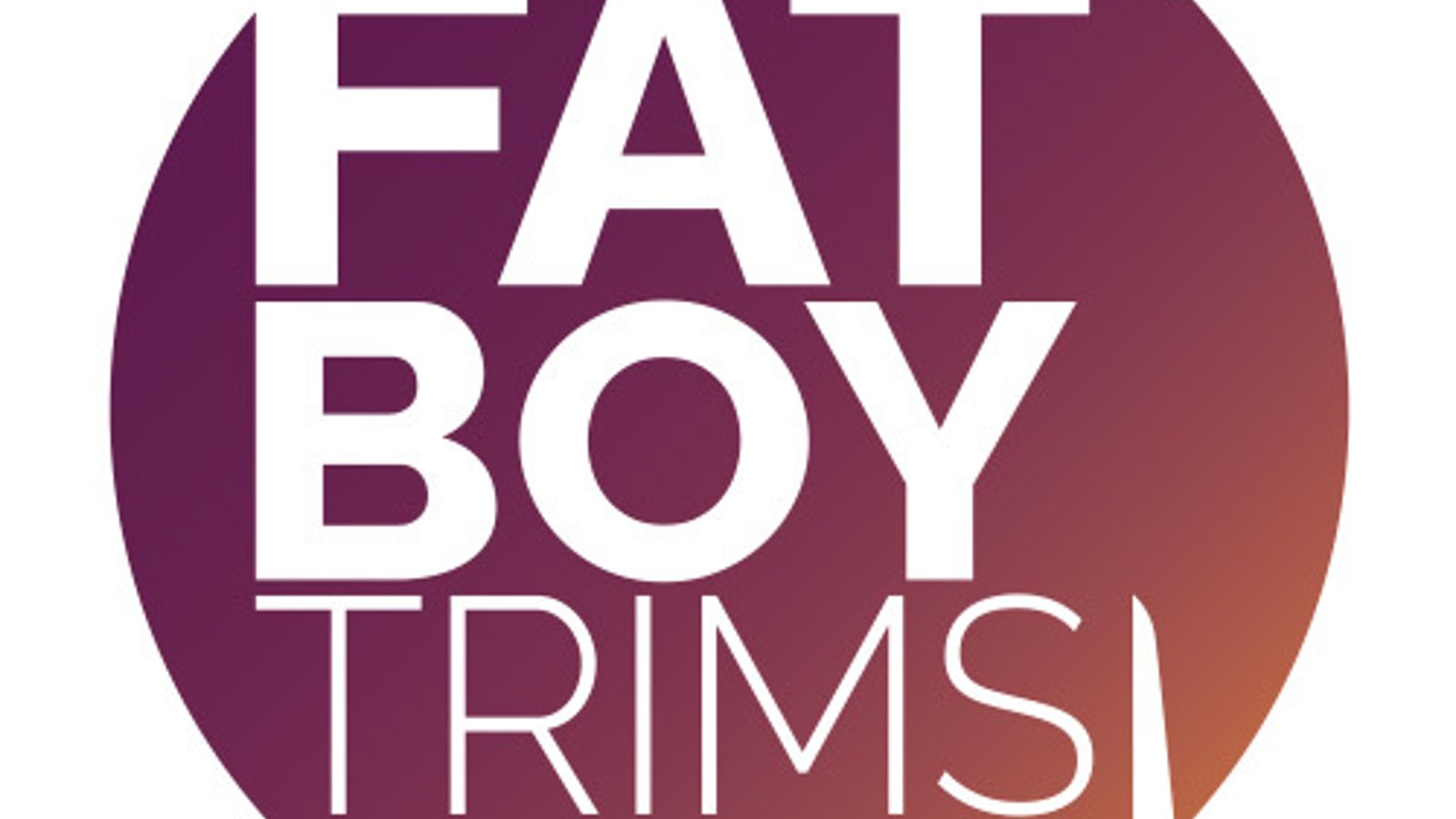 Fatboy Trims
