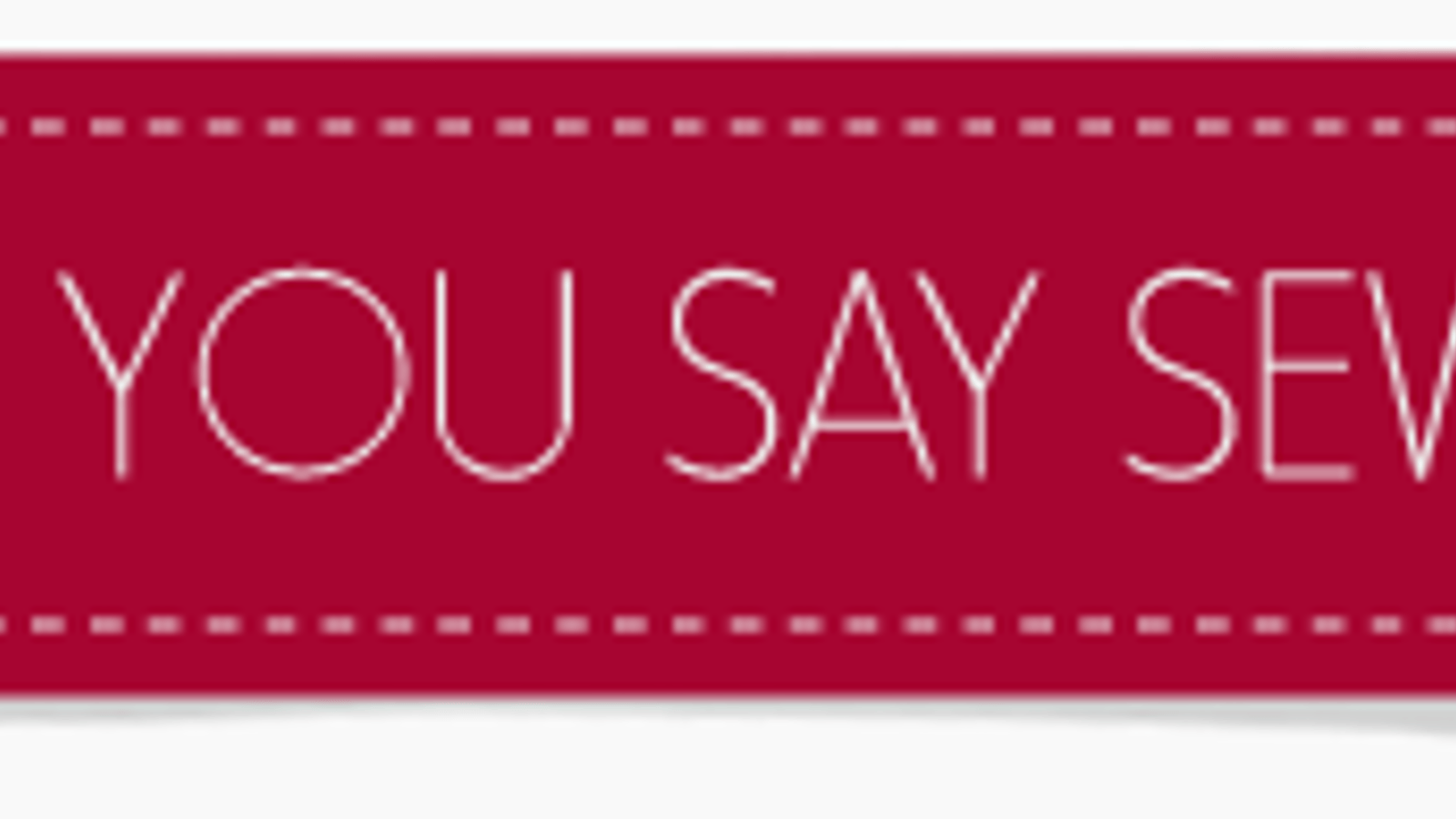 If You Say Sew