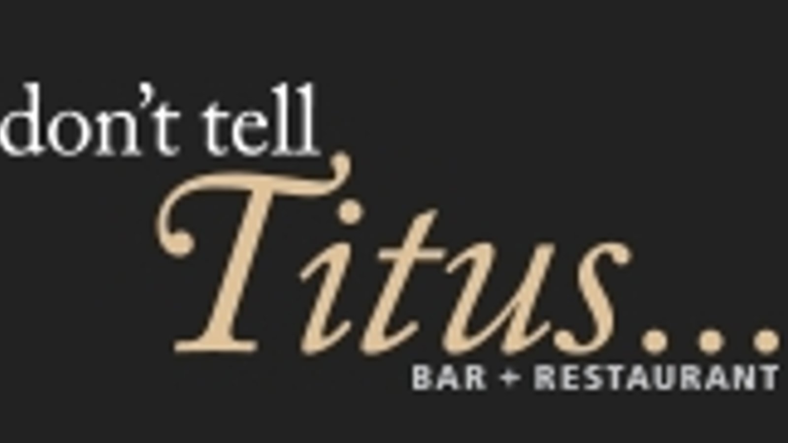 Dont Tell Titus