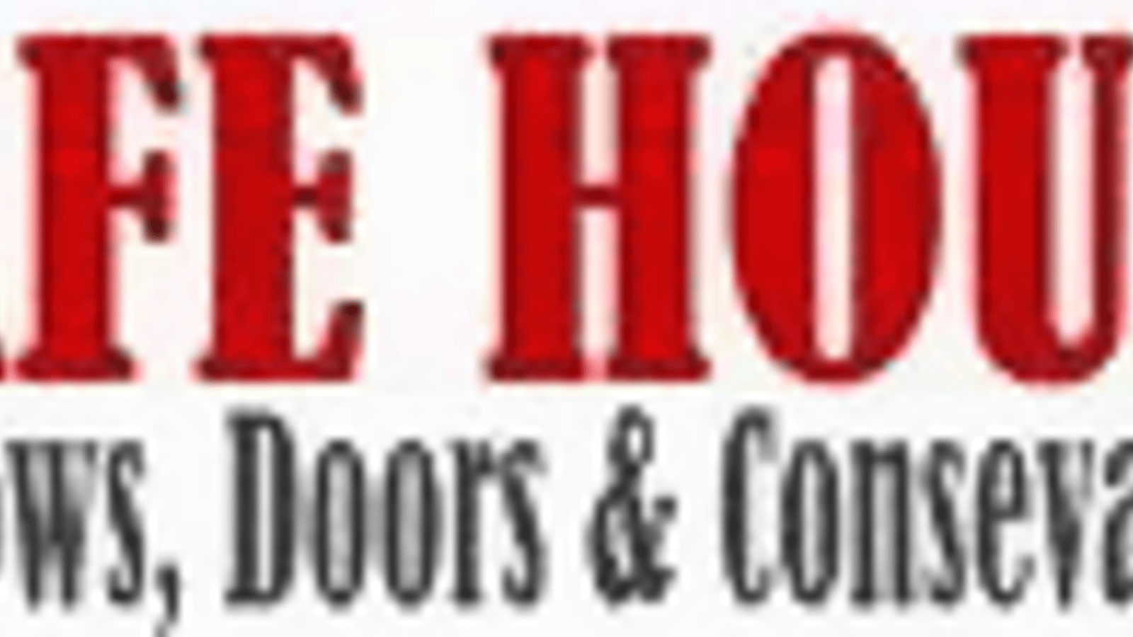 Safe House Windows & Doors